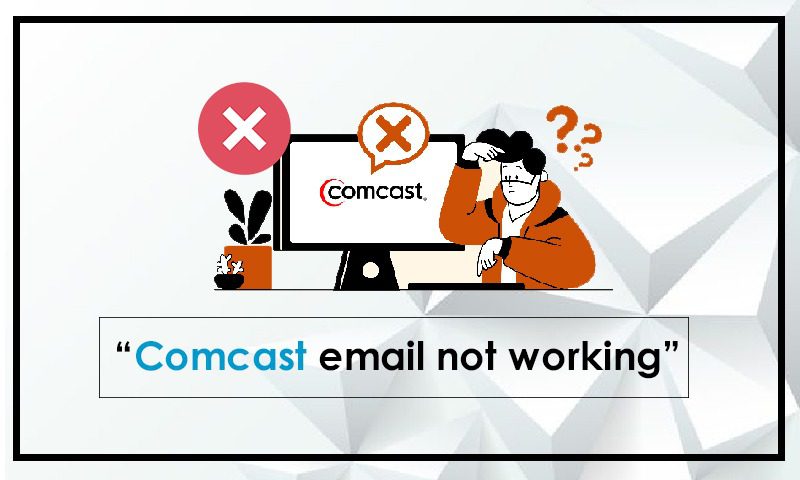 Comcast email not working
