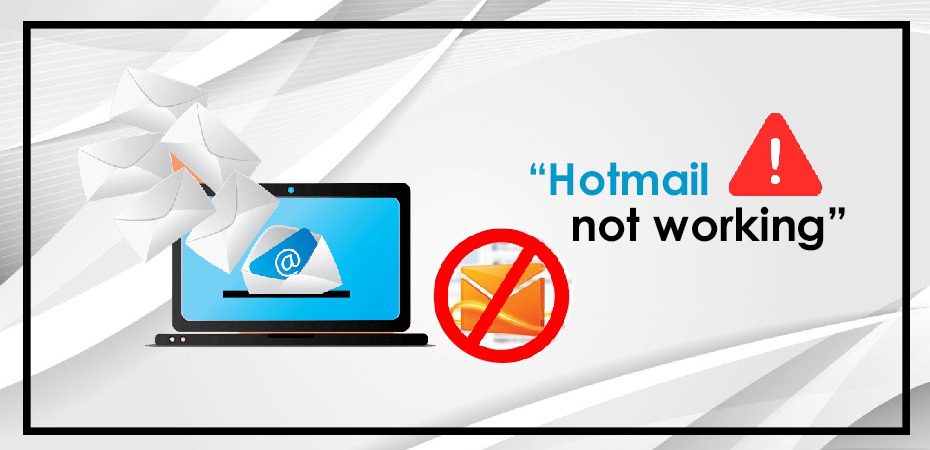 Hotmail Not Working