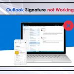 How to Fix Outlook Signature Not Working Issue