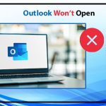 How to Fix Outlook Won’t Open Issue on Windows and Mac