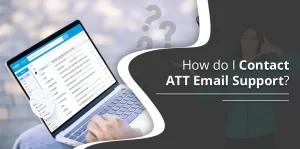 How do I Contact ATT Email Support – [Latest 2025]
