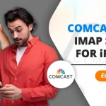 Comcast Email IMAP Port Settings for iPhone 16