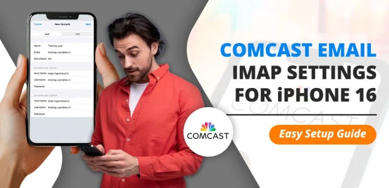 Comcast Email IMAP Port Settings for iPhone 16