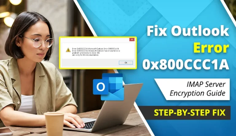 What Is Outlook Error 0x800CCC1A? IMAP Server Encryption Fixes
