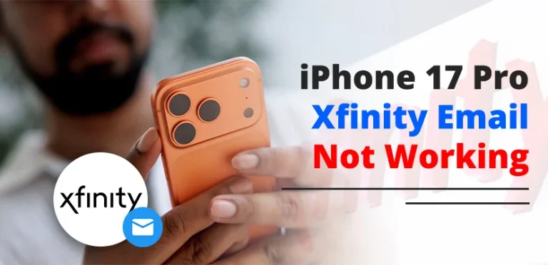 iPhone 17 Pro Xfinity Email Not Accepting Account (IMAP Error): Causes and Fixes